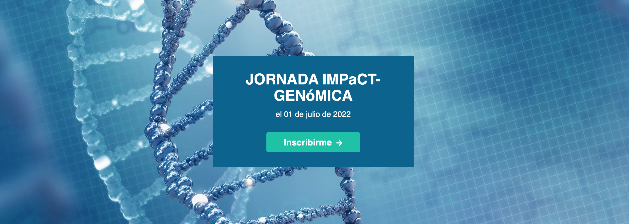 Jornada informativa sobre el Programa IMPaCT-GENóMICA el próximo 1 de julio