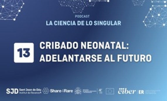 Capítulo 13 de “La Ciencia de lo Singular”: Cribado neonatal Capítulo 13 de “La Ciencia de lo Singular”: Cribado neonatal